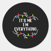 Its Me I'm Everything I Have Everything I Want For ラウンドシール (正面)