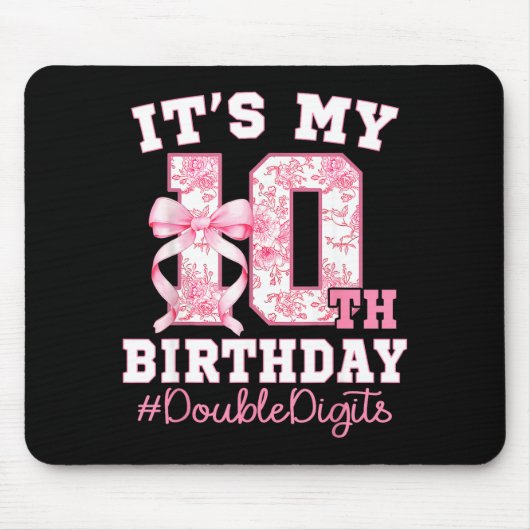 Its My 10th Birthday Girl Double Digits Coquette B マウスパッド (正面)