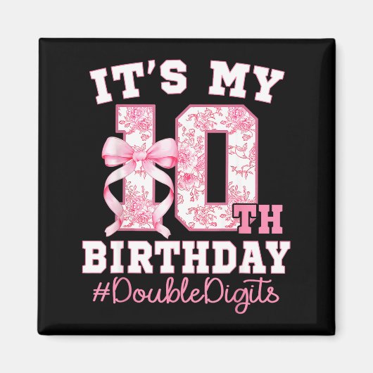 Its My 10th Birthday Girl Double Digits Coquette B マグネット (正面)