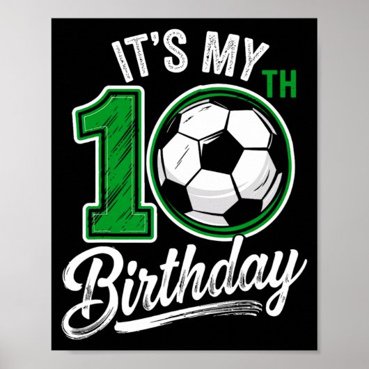 Its My 10th Birthday Soccer 10 Years Old Birthday  ポスター (正面)