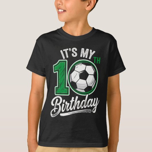 Its My 10th Birthday Soccer 10 Years Old Birthday  Tシャツ (正面)