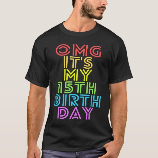 Its My 15誕生日ハッピーバースデー Tシャツ (正面)