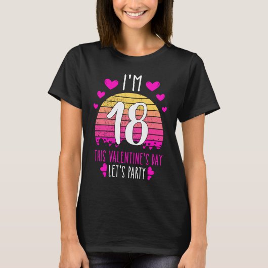 It's My 18th Birthday This Valentines day Girl Boy Tシャツ (正面)