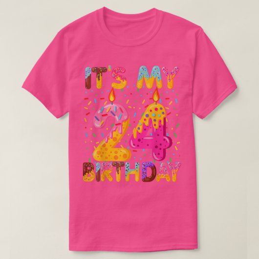 Its My 24th Birthday Sweet Donut 24 Years Old Funn Tシャツ (デザイン正面)