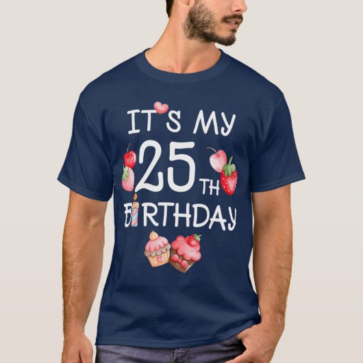 Its My 25誕生日いちごおもしろいさくらんぼ Tシャツ (正面)
