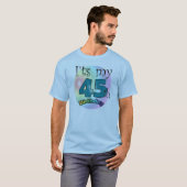 It's my 45th Birthday Tシャツ (正面フル)