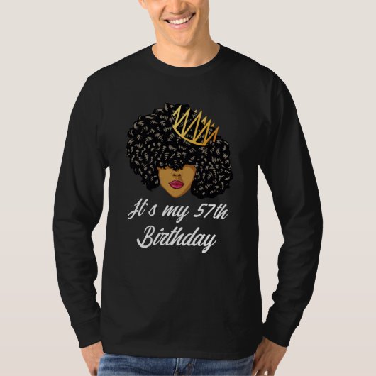 It's My 57th Birthday Black Afro Queen Birthday Fo Tシャツ (正面)