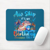 It's My 60th Birthday Trip Cruise Vacation Matchin マウスパッド (マウス)