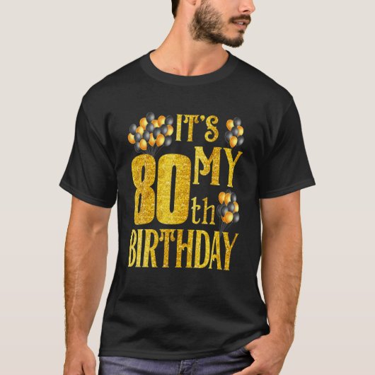 Its My 80Th Birthday Happy 1942 Birthday Tee For M Tシャツ (正面)