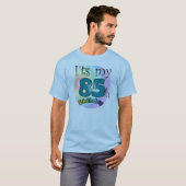 It's my 85th Birthday Tシャツ (正面フル)