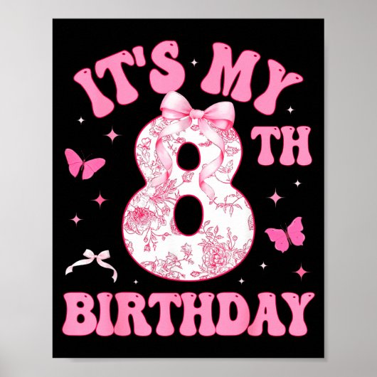 It's My 8th Birthday Nk Coquette Bow 8 Year Old Bi ポスター (正面)