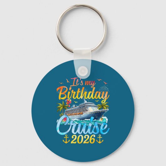 It's My Birthday Cruise 2026 Party Cruise Birthday キーホルダー (正面)