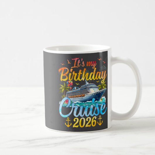 It's My Birthday Cruise 2026 Party Cruise Birthday コーヒーマグカップ (右)