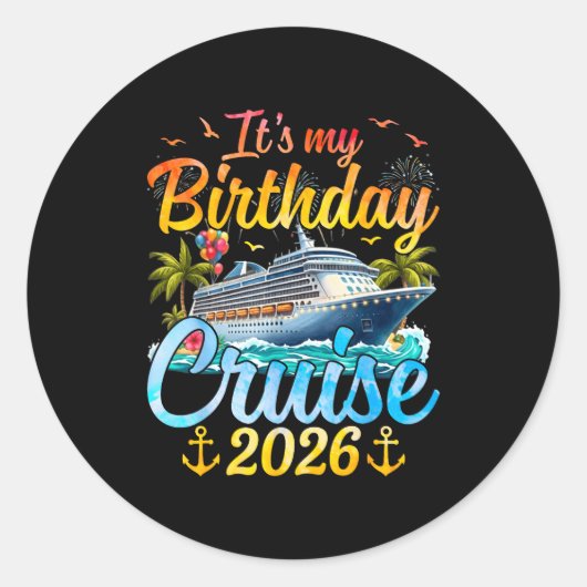 It's My Birthday Cruise 2026 Party Cruise Birthday ラウンドシール (正面)