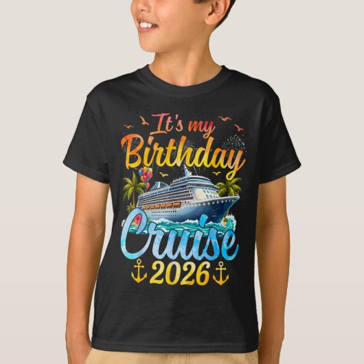 It's My Birthday Cruise 2026 Party Cruise Birthday Tシャツ (正面)