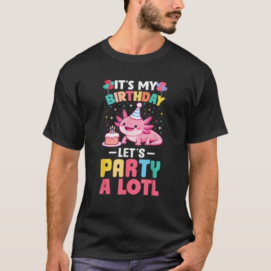 Its My Birthday Lets Party Aloti Axolotl Family Pa Tシャツ (正面)