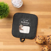 It's My Birthday Sign My Shirt Novelty Party anima 鍋敷き (トップダウン)