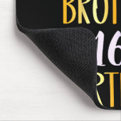 It's My Brother's 16th Birthday Happy 16 Years Old マウスパッド (コーナー)