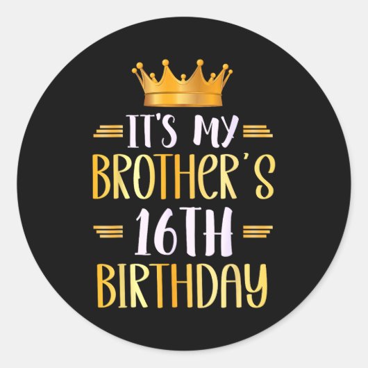 It's My Brother's 16th Birthday Happy 16 Years Old ラウンドシール (正面)