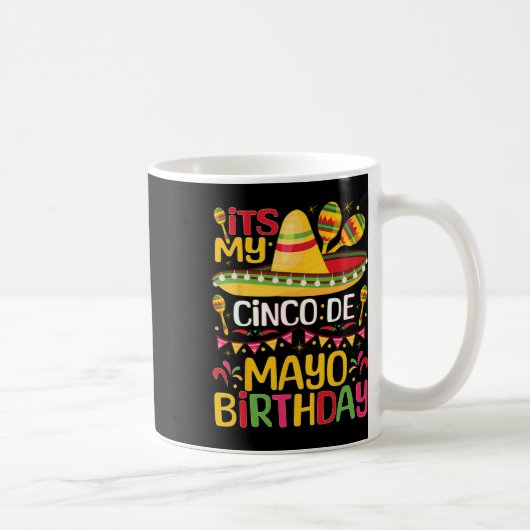 Its My Cinco De Mayo誕生日5月5日Bbirthday Ce コーヒーマグカップ (右)