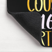 It's My Cousin's 16th Birthday Happy 16 Years Old  マウスパッド (コーナー)