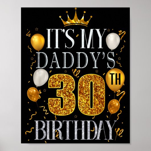 Its My Daddys 30th Birthday Happy Birthday 30 Year ポスター (正面)