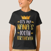 It's My Nana's 100th Birthday Happy 100 Years Old  Tシャツ (正面)