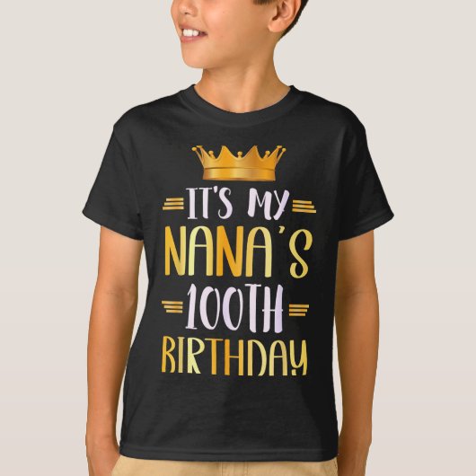 It's My Nana's 100th Birthday Happy 100 Years Old  Tシャツ (正面)