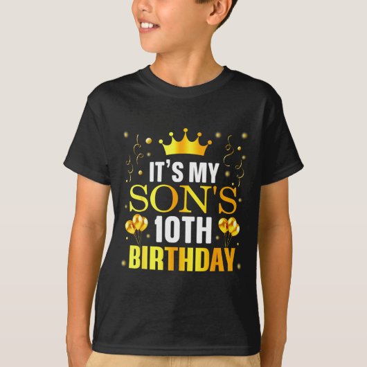 Its My Sons 10th Birthday Happy Birthday 10 Years  Tシャツ (正面)