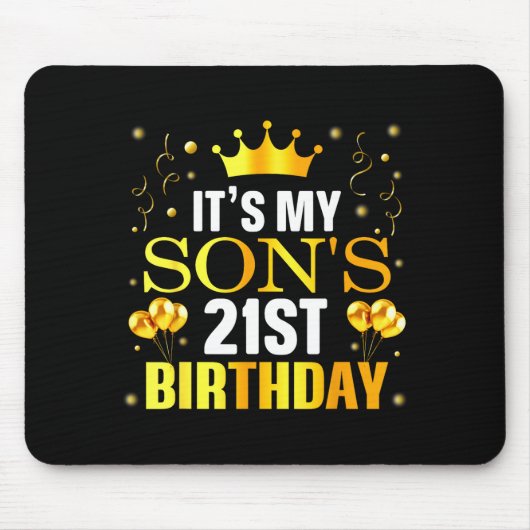 It's My Son's 21st Birthday Happy Birthday 21 Year マウスパッド (正面)