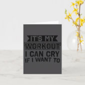 It's My Workout I Can Cry If I Want To - Funny Gym カード (黄色い花)