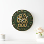 It's Never Luck It's Always God ラージ壁時計 (ホーム)