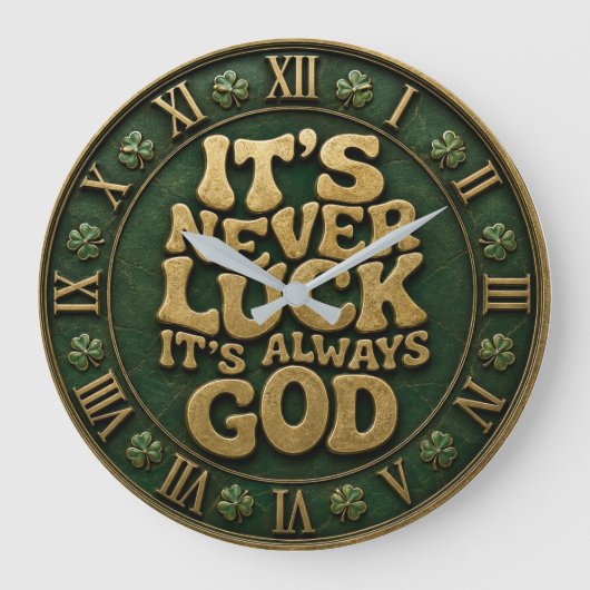 It's Never Luck It's Always God ラージ壁時計 (正面)