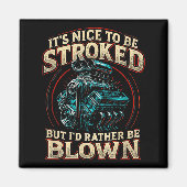 It's Nice To Be Stroked Funny Racing Mens Drag Rac マグネット (正面)