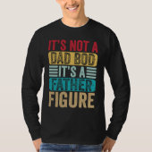 Its Not a Dad Bod It's a Father Figure Daddy Retro Tシャツ (正面)