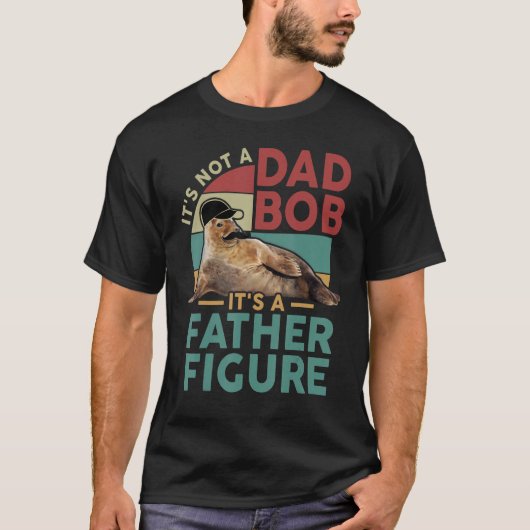 It's Not A Dad Bod It's A Father Figure Funny Best Tシャツ (正面)