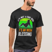 It's Not a Dad Bod It's an Irish Blessing  St Patr Tシャツ (正面)