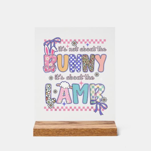 It's Not About The Bunny Christian Jesus Lamb Bibl アクリルサイン (正面)