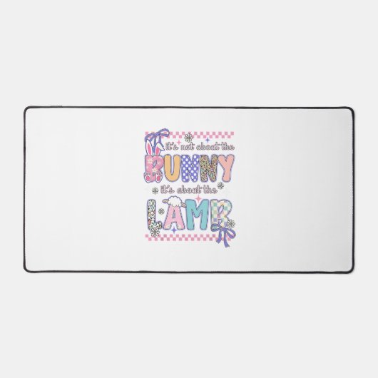 It's Not About The Bunny Christian Jesus Lamb Bibl デスクマット (正面)