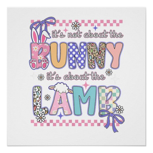 It's Not About The Bunny Christian Jesus Lamb Bibl ポスター (正面)