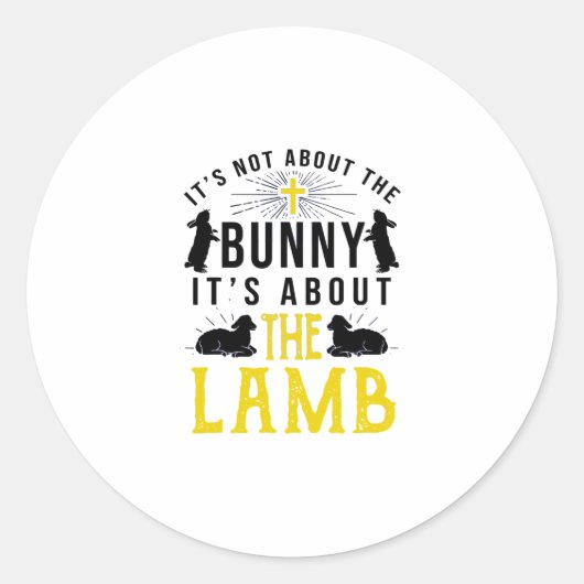 It's Not About The Bunny It's About The Lamb Chris ラウンドシール (正面)