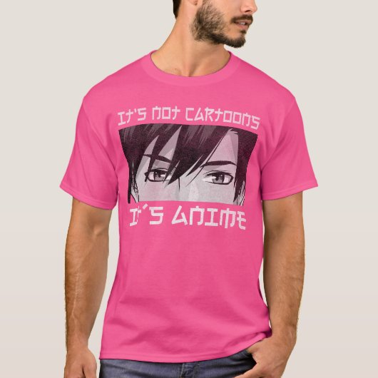 Its Not Cartoons Its Anime Boy Manga Lover Otaku A Tシャツ (正面)