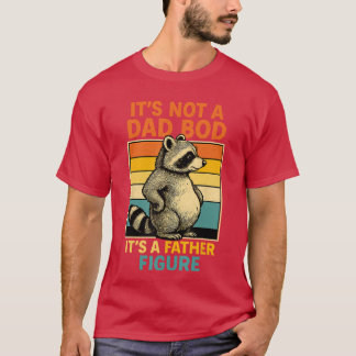 Its Not Dad BOD Its Father Figure Funny Fathers Da Tシャツ