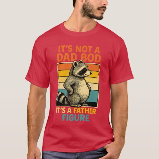 Its Not Dad BOD Its Father Figure Funny Fathers Da Tシャツ (正面)