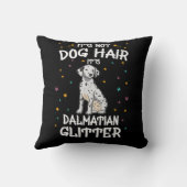 Its Not Dog Hair Its Dalmatian Glitter クッション (裏面)