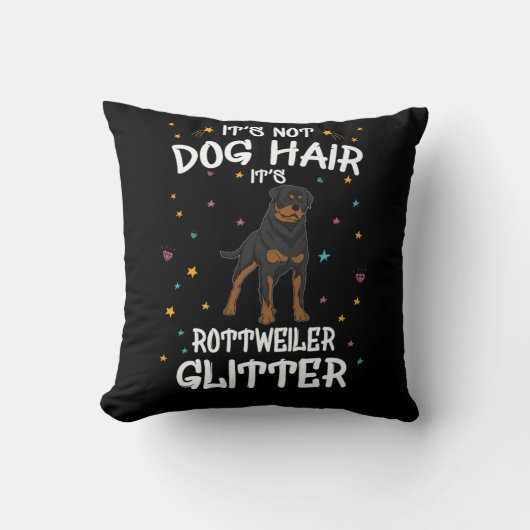 Its Not Dog Hair Its Rottweiler Glitter クッション (正面)