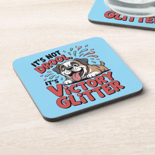 It's Not Drool It's Victory Glitter Funny Dog コースター (左側)