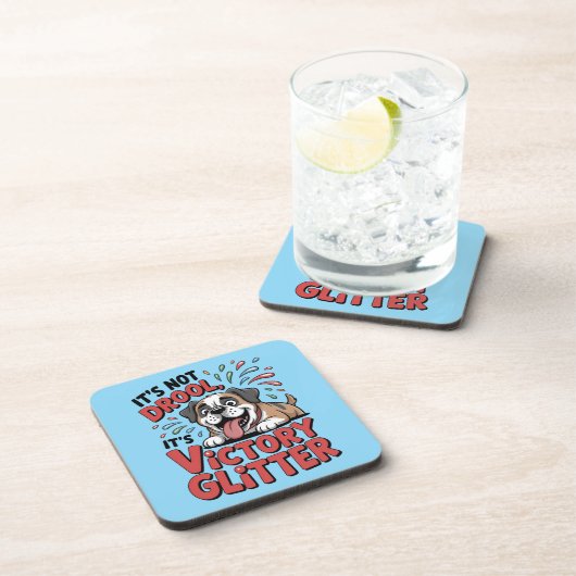 It's Not Drool It's Victory Glitter Funny Dog コースター (右側)