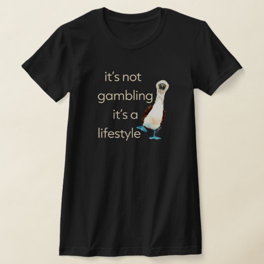 It's not gamble Dark Style T-Shirt Tシャツ (レイダウン)