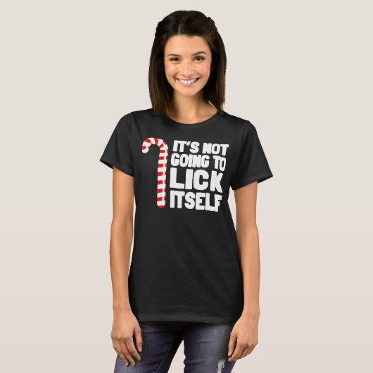 It's Not Going To Lick Itself Funny Holiday Tシャツ (正面フル)